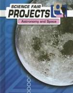 Astronomy and Space di Kelly Milner Halls edito da Heinemann Educational Books