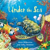 Under the Sea di Anna Milbourne edito da Usborne Publishing Ltd