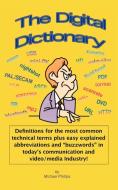 The Digital Dictionary di Michael Phillips edito da Trafford Publishing