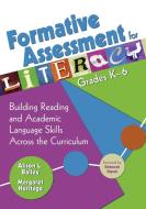 Formative Assessment for Literacy, Grades K-6 di Alison L. Ed D. Bailey, Margaret Heritage edito da SAGE Publications Inc