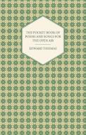 The Pocket Book of Poems and Songs for the Open Air di Edward Jr. Thomas edito da Sayani Press