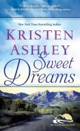 Sweet Dreams di Kristen Ashley edito da FOREVER