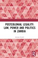 Postcolonial Legality di Jeremy Gould edito da Taylor & Francis Ltd