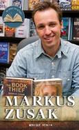 Markus Zusak di Monique Vescia edito da Rosen Young Adult