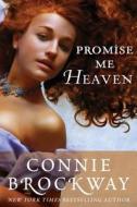 Promise Me Heaven di Connie Brockway edito da Amazon Publishing