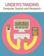 Understanding Computer Search and Research di Paul Mason edito da HEINEMANN RAINTREE