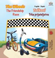 The Wheels The Friendship Race (English Serbian Book for Kids) di Kidkiddos Books, Inna Nusinsky edito da KidKiddos Books Ltd.