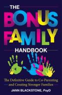 The Bonus Family Handbook di Jann Blackstone edito da Rowman & Littlefield