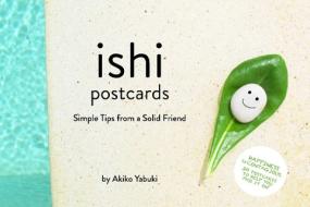 Ishi Postcards: Simple Tips from a Solid Friend di Akiko Yabuki edito da POWERHOUSE BOOKS