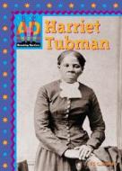 Harriet Tubman di Jill C. Wheeler edito da ABDO PUB CO