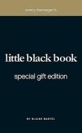 Every Teenagers Little Black Book di Blaine Bartel edito da HARRISON HOUSE