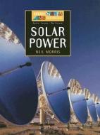 Solar Power di Neil Morris edito da Smart Apple Media