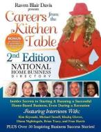 Careers from the Kitchen Table Home Business Directory - Second Edition di Raven Blair Davis edito da RAVEN DAVIS