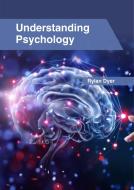 Understanding Psychology edito da CLANRYE INTL