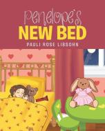 Penelope's New Bed di Pauli Rose Libsohn edito da Page Publishing, Inc.