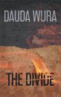 THE DIVIDE di DAUDA WURA edito da LIGHTNING SOURCE UK LTD