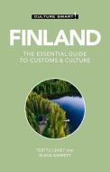Finland - Culture Smart!: The Essential Guide to Customs & Culture di Elena Barrett, Terttu Leney edito da KUPERARD