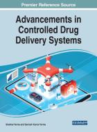 Advancements In Controlled Drug Delivery Systems edito da IGI Global