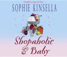 Shopaholic & Baby di Sophie Kinsella edito da Random House Children's Publishers Uk