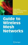 Guide to Wireless Mesh Networks edito da SPRINGER NATURE