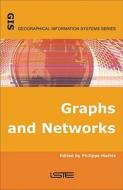 Graphs and Networks di Philippe Mathis edito da ISTE Ltd.