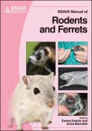BSAVA Manual of Rodents and Ferrets di Emma Keeble edito da British Small Animal Veterinary Association