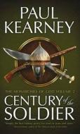 The Century Of The Soldier di Paul Kearney edito da Rebellion