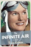 The Infinite Air di Fiona Kidman edito da Gallic Books