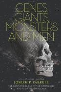 Genes, Giants, Monsters And Men di Joseph P. Farrell edito da Feral House