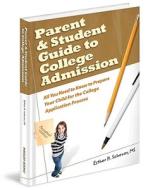Parent & Student Guide to College Admissions: All You Need to Know to Prepare Your Child for the College Application Process di Esther H. Scheuer edito da Mascot Books