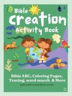Bible Creation Activity Book di Patterson Felicia Patterson edito da Jimmy Patterson