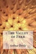 The Valley of Fear di Arthur Conan Doyle edito da Createspace Independent Publishing Platform
