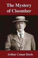 The Mystery of Cloomber di Arthur Conan Doyle edito da Createspace Independent Publishing Platform