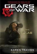 Gears of War: The Slab di Karen Traviss edito da Gallery Books