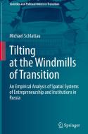 Tilting at the Windmills of Transition di Michael Schlattau edito da Springer International Publishing