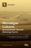 Microalgae Cultures di JOS E CARLOS PIRES edito da MDPI AG