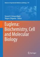 Euglena: Biochemistry, Cell and Molecular Biology edito da Springer-Verlag GmbH