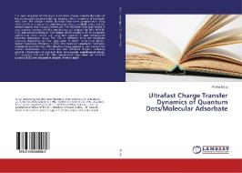 Ultrafast Charge Transfer Dynamics of Quantum Dots/Molecular Adsorbate di Partha Maity edito da LAP Lambert Academic Publishing