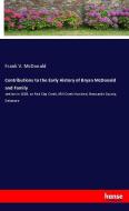 Contributions to the Early History of Bryan McDonald and Family di Frank V. McDonald edito da hansebooks