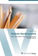Globale Markenpolitik di Antje Kaminski edito da AV Akademikerverlag