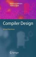 Compiler Design di Reinhard Wilhelm, Helmut Seidl edito da Springer-Verlag GmbH