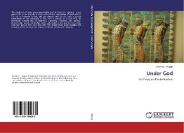 Under God di Antonio L. Rappa edito da LAP Lambert Academic Publishing