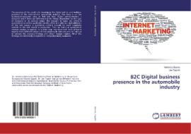 B2C Digital business presence in the automobile industry di Veronica Baena, Jan Tepohl edito da LAP Lambert Academic Publishing