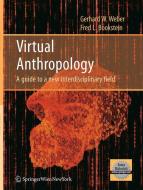 Virtual Anthropology di Fred L. Bookstein, Gerhard W. Weber edito da Springer Vienna