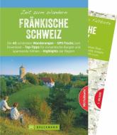 Zeit zum Wandern Fränkische Schweiz di Tassilo Wengel edito da Bruckmann Verlag GmbH