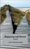 Sara Und Anna di Karin Steinberg-Berge edito da Books On Demand