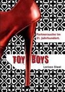 Toyboys di Larissa Steel edito da Books on Demand