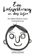 Eine Liebeserklärung an das Leben di Lena Gölß edito da Books on Demand