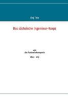 Das sächsische Ingenieur-Korps di Jörg Titze edito da Books on Demand