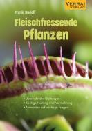 Fleischfressende Pflanzen di Frank Rudolf edito da VERRAI-VERLAG